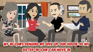 My InLaws Demand We Give Up Our House So My SisterInLaw Can Move In [upl. by Kcirdlek]