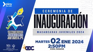 Macabeadas Juveniles 2024 Ceremonia de Inauguración 02 Ene 24 [upl. by Adnovay]