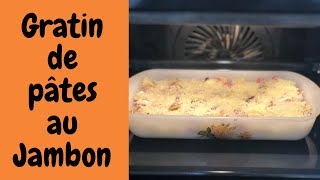 👩‍🍳GRATIN DE PÂTES AU JAMBON EN 3 MINUTES [upl. by Suiremed]