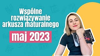 MATURA 2024  Wspólne rozwiązywanie arkuszy maj 2023 [upl. by Noyart]