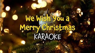 We Wish You a Merry Christmas Christmas Karaoke with Lyrics [upl. by Roley]