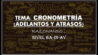 CRONOMETRÍA ADELANTOS Y ATRASOS [upl. by Farra]