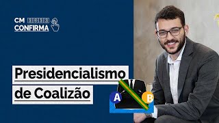 O que é PRESIDENCIALISMO DE COALIZÃO [upl. by Agbogla]