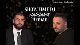 Showtime Dj  Harsanik Feat Arman 2017 █▬█ █ ▀█▀ [upl. by Guise]