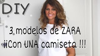 3 CAMISETAS diferentes de ZARA transformando una básica DIY [upl. by Avah]