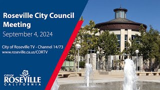 City Council Meeting of September 4 2024  City of Roseville CA [upl. by Marijo691]