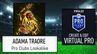 FIFA 22  How to Create Adama Traore  Pro CLubs Lookalike [upl. by Nylecaj447]