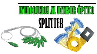 DIVISOR OPTICO  SPLITTER OPTICO [upl. by Noswad956]