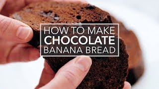 Chocolate Banana Bread [upl. by Kittie]