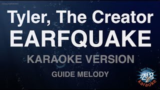 Tyler The CreatorEARFQUAKE Melody Karaoke Version [upl. by Erialc]