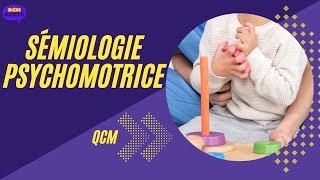 QCM en Sémiologie psychomotrice [upl. by Solegnave]