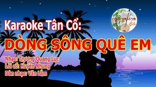 Dòng Sông Quê Em  Karaoke Tân Cổ [upl. by Ytissac]