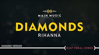 RIHANNA  DIAMONDS Karaoke [upl. by Killarney]