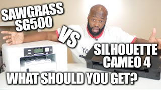 Silhouette Cameo 4 VS Sawgrass SG500 What should you get [upl. by Ytsim178]