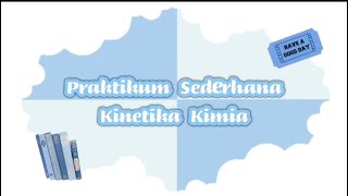 Kinetika Kimia  Dosen Pengampu Ibu Rohimatush Shofiyah S Si M Si [upl. by Annaik]