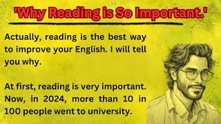 Why Reading is So Important  Why You Must Read Learn English Skills Graded Reader Level [upl. by Reina]