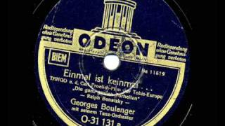 Einmal ist keinmal Georges Boulanger 1937 [upl. by Onailime]