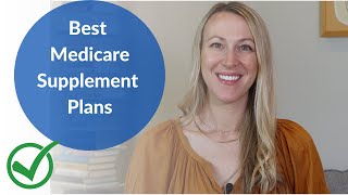 Best Medicare Supplement Plans for 2024 and 2023 [upl. by Dolphin]