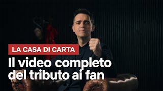 La Casa di Carta tributo ai fan  VIDEO COMPLETO  Netflix Italia [upl. by Brandea]