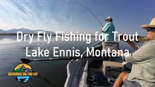 Dry Fly Fishing for Trout on Ennis Lake MT  Hunting Trout Where the Madison runs into the lake [upl. by Odlanar]