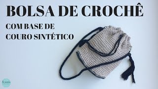 Bolsa de Crochê Com Base de Couro Sintético [upl. by Asille]