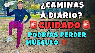 CAMINAR TE PUEDE HACER PERDER MASA MUSCULAR Y ESO ES MALO PARA LA SALUD ¡CUIDADO‼️ [upl. by Ellerrehs804]