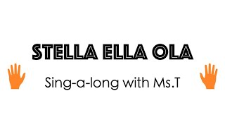 Stella Ella Ola with Ms T [upl. by Gorrono461]