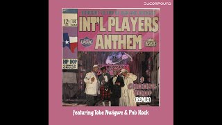 UGK  Intl Players Anthem I Choose You Remix ft Pnb Rock Tobe Nwigwe amp Willie Hutch [upl. by Witcher]