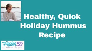 Quick Healthy Hummus Dip for Easy Holiday Entertaining [upl. by Enohs964]