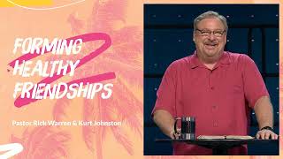 quotForming Healthy Friendshipsquot with Pastor Rick Warren and Kurt Johnston [upl. by Presley]