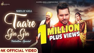 Taare Gin Gin  Shelly Gill  Hd Video  Jaggi Kharoud  Goodwill Music [upl. by Arodnahs889]