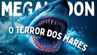 Megalodon O Predador Préhistórico [upl. by Air]