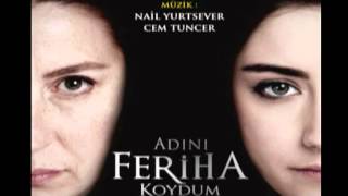 Adını Feriha Koydum Jenerik Müziği [upl. by Ahsaet649]