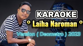 🎙️Karaoke  Laiha Naroman  Deometro  2023 karaoke omzu kizomba deometro dansa [upl. by Annavoig135]