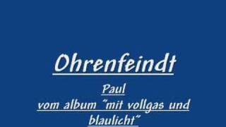 OhrenfeindtPaul [upl. by Reyaht]