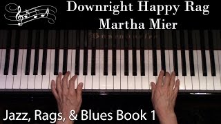 Downright Happy Rag Martha Mier EarlyIntermediate Piano Solo [upl. by Rihana695]