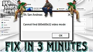 How To Fix GTA SAN ANDREAS Cannot Find 800x600x32 Video Mode [upl. by Leval]