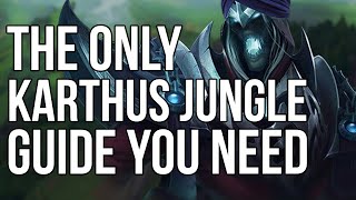 SEASON 13 COMPLETE KARTHUS JUNGLE GUIDE  League of Legends [upl. by Hubbard]