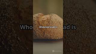 Why Wholemeal Bread is a Must [upl. by Seraphine]