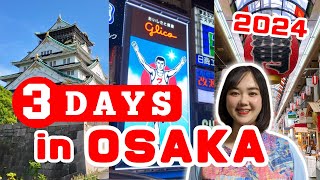 How to Spend 3 Days in Osaka Japan 2024  Japan Travel Itinerary [upl. by Corvese]