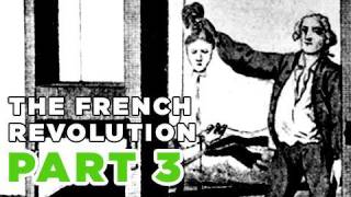 REIGN OF TERROR The French Revolution Part III [upl. by Annaid]