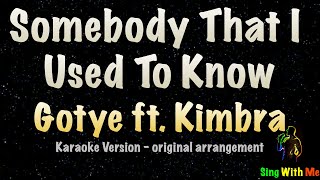 Somebody That I Used To Know  Gotye feat Kimbra New Karaoke Version [upl. by Emilio]