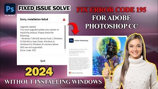 fix error 195 on Photoshop 2024  how to salve error Photoshop cc installation failed [upl. by Nilatak]