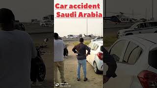 Car accident today saudiarabia jeddah minivlog sad saudilife virelshorts emotional india [upl. by Wootten378]