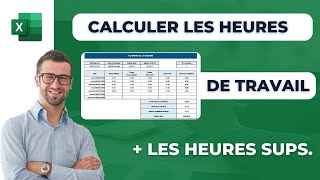 Comment calculer les heures de travail et supplémentaires sur Excel  Planning hebdomadaire [upl. by Ettenirt]