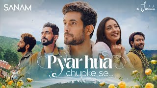 Pyar Hua Chupke Se  Sanam ft Trishala [upl. by Deehahs903]