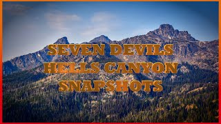 Seven Devils Hells Canyon Snapshots [upl. by Sy]