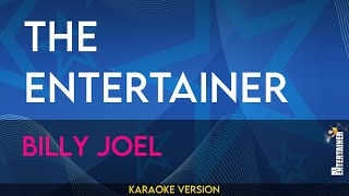 The Entertainer  Billy Joel KARAOKE [upl. by Noseyt92]