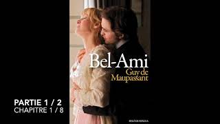 BelAmi  Maupassant  Partie 1  Chapitre 1  Livre audio [upl. by Lowe515]