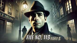 Full AudioBook File No 113 by Emile Gaboriau PART 3  Monsieur Lecoq  Detective story [upl. by Wrdna]